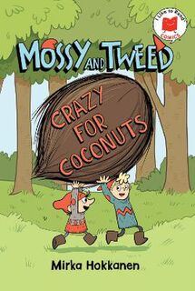 Mossy and Tweed: Crazy for Coconuts (Graphic Novel)