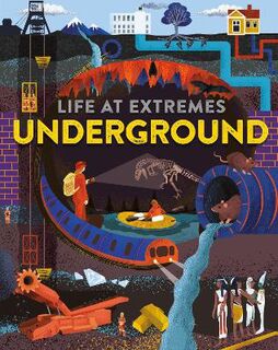 Life at Extremes: Life at Extremes: Underground