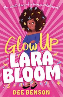 Glow Up, Lara Bloom