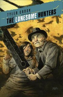The Lonesome Hunters (Graphic Novel)