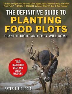 Definitive Guide to Planting Food Plots