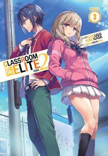 Classroom of the Elite: Year 2 Vol. 03 (Light Graphic Novel)
