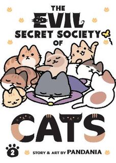 The Evil Secret Society of Cats Vol. 2 (Graphic Novel)