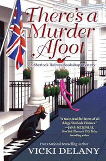 Sherlock Holmes Bookshop Mystery #05: There's A Murder Afoot