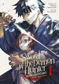 Sword of the Demon Hunter: Kijin Gentosho Vol. 1 (Manga Graphic Novel)