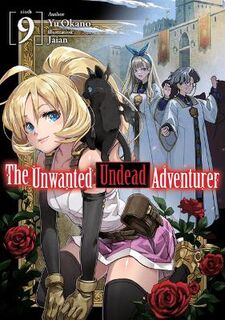 The Unwanted Undead Adventurer Volume 09 (Light Graphic Novel)