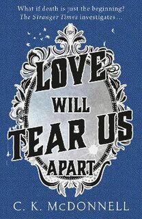 Stranger Times #03: Love Will Tear Us Apart