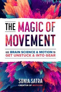 The Magic of Movement