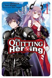 I'm Quitting Heroing, Vol. 1 (Graphic Novel)