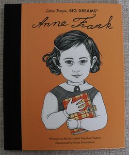 Little People, Big Dreams Anne Frank Book Book