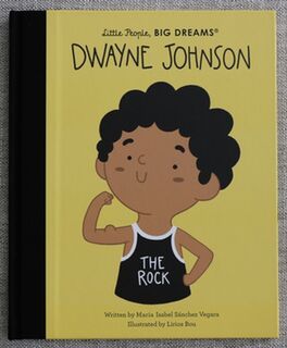 Little People, Big Dreams Dwayne Johnson Book