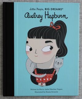 Little People, Big Dreams Audrey Hepburn Book