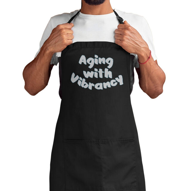 Aging with vibrancy apron
