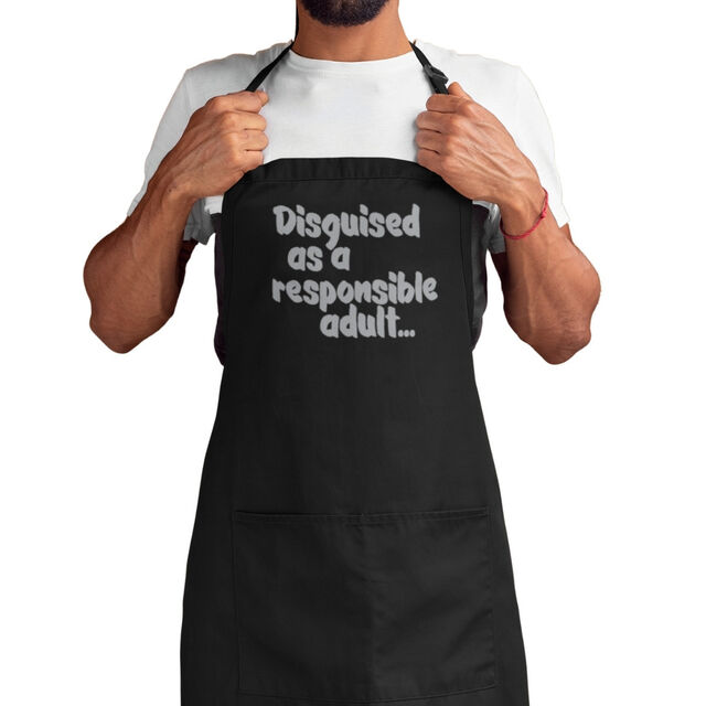 Disguised as a responsible adult apron