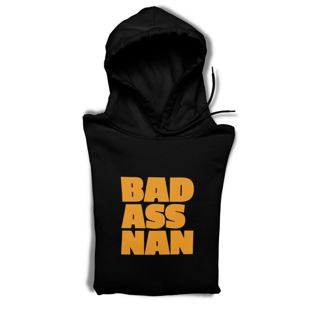 Badass Nan hoodie