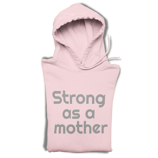 Strong as a Mother hoodie