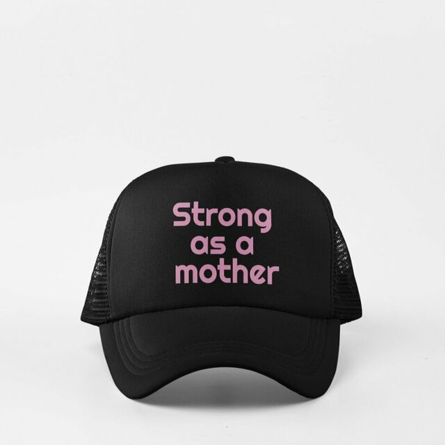 Strong as a Mother cap