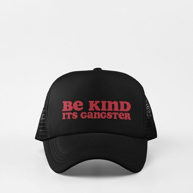 Be kind its gangster kids cap