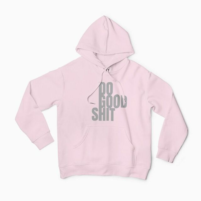 Do good shit womens hoodie