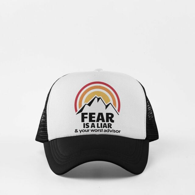 Fear is a liar cap