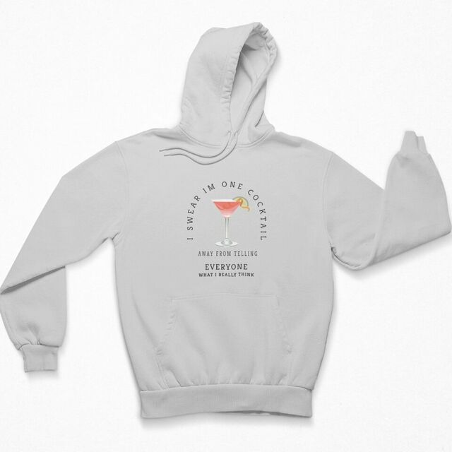 I swear I'm only one cocktail away womens hoodie