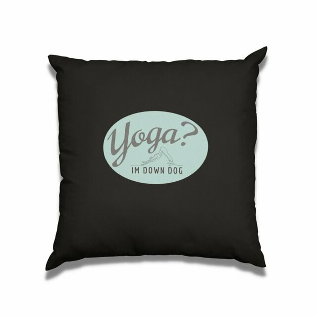 Yoga? Im down dog cushion