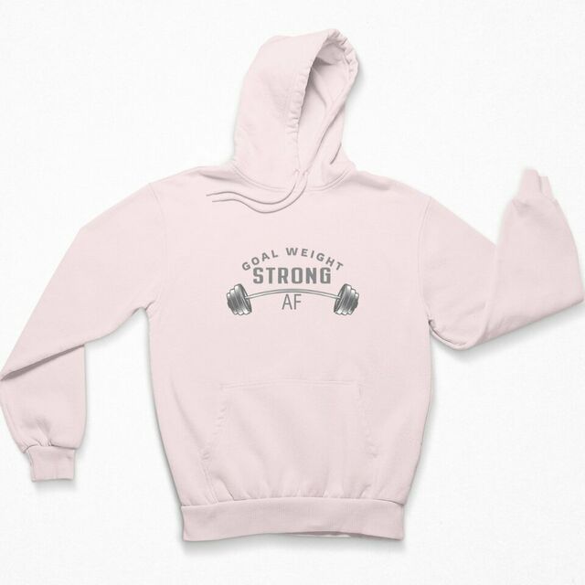 Goal weight strong AF womens hoodie