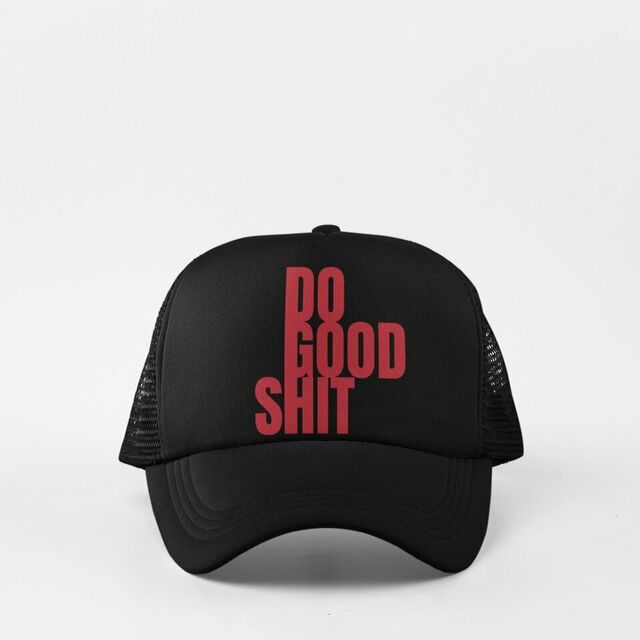 Do good shit cap