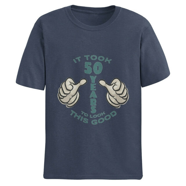 It took 50 (age) years to look this good mens tee