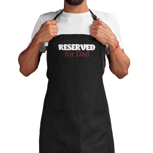 Reserved for Dad apron
