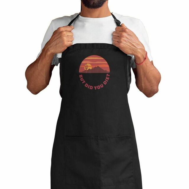 But did you die apron