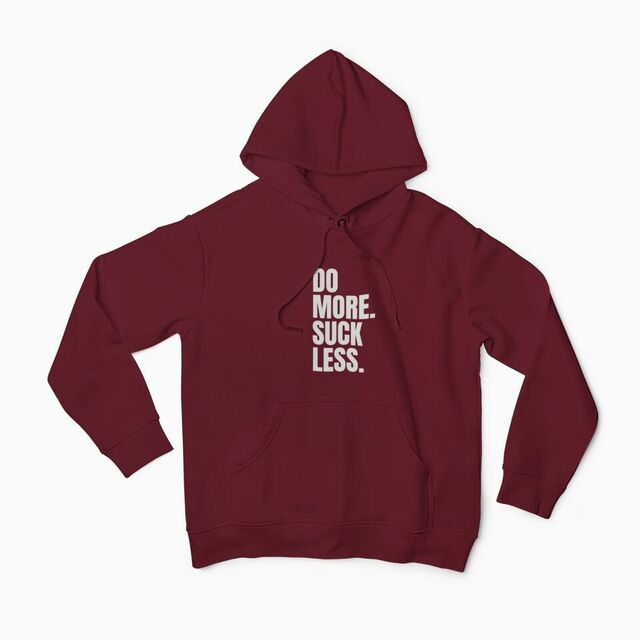 Do more suck less mens hoodie
