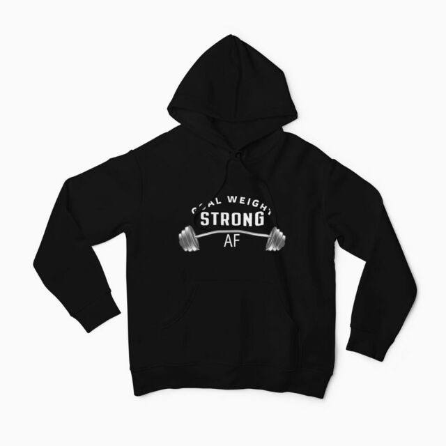 Goal weight strong AF mens hoodie