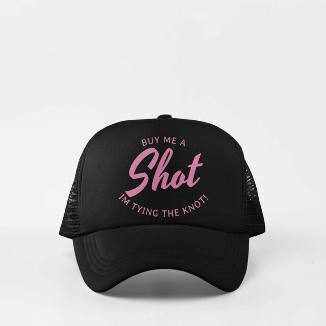 Buy me a shot Im tying the knot cap