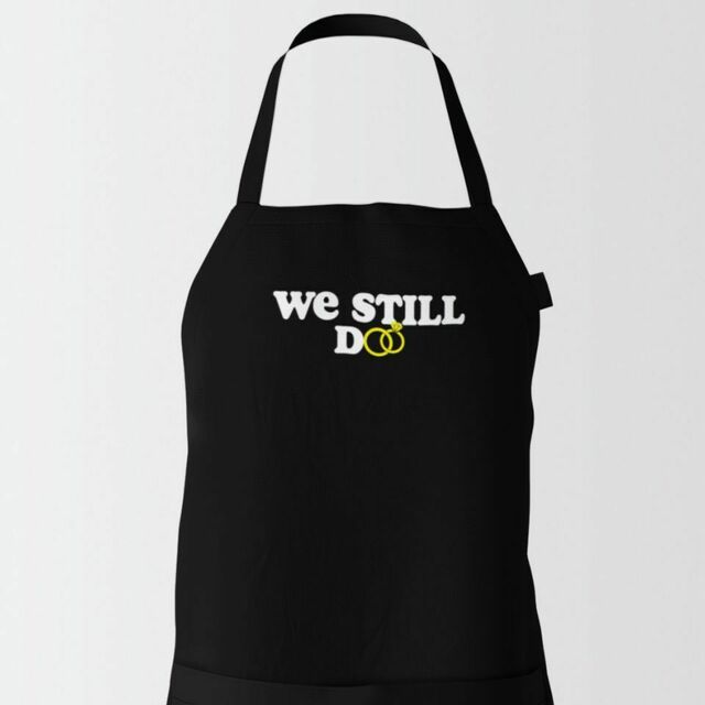 We still do apron