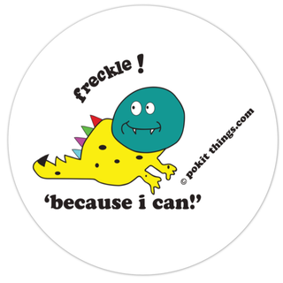 Freckle 'because i can' Sticker