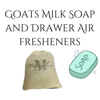 Goats Milk Soap and Drawer Air Fresheners