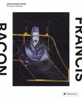 Francis Bacon - Invisible Rooms