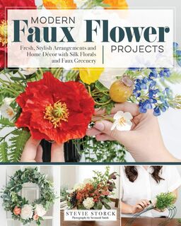 Modern Fauxl Flower Projects