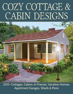 Cozy Cottage and Cabin Designs