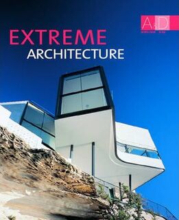 Extreme Architecture - A&D Series