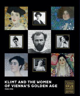 Klimt and the Women of Viennas Golden Age