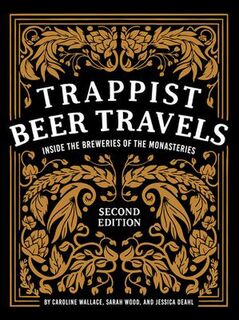 Trappist Beer Travels (Second Edition)