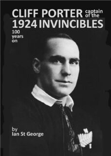 Cliff Porter Captain of the 1924 Invincibles