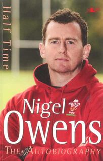 Half Time Nigel Owens The Autobiography