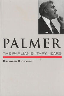 Palmer The Parliamentary Years