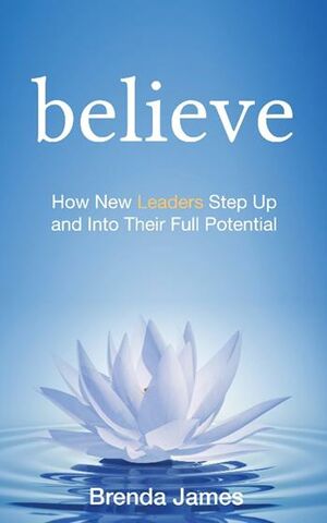 Believe : How new leaders set up and into their full potential