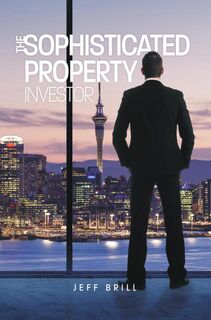 The Sophisticated Property Investor
