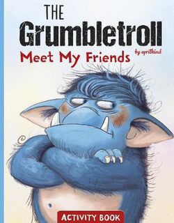 The Grumbletroll Meet My Friends Activity Book
