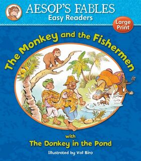 Aesops Fables Easy Reader The Monkey and the Fisherman